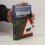 Volker Klüpfel: Milchgeld: Kluftingers e