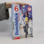 Durchblick 6 kompetent. Geographie und Wirtschaftskunde