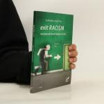 Exit racism: Rassismuskritisch denken lernen