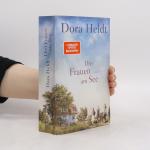 Dora Heldt: Drei Frauen am See