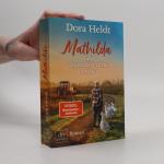 Dora Heldt: Mathilda oder Irgendwer stir