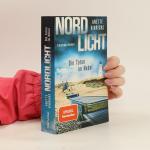 Anette Hinrichs: Nordlicht - die Toten i