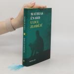 Mathias Énard: Ulice Zlodějů