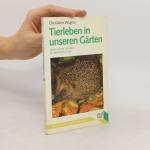 Tierleben in unseren Gärten