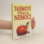 Tajemství všech nemocí : chceš být zdravý? - Zapomeň na hrnec k vaření!