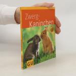 Monika Wegler: Zwerg - Kaninchen