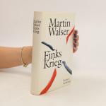 Martin Walser: Finks Krieg: Roman