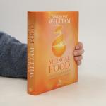 Anthony William: Medical food: Warum Obs