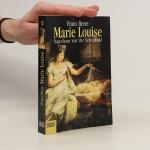 Franz Herre: Marie Louise Franz Herre: Marie Louise
