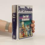 Wiliam Woltz: Perry Rhodan 11. Der Fall 
