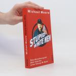 Michael Moore: Stupid white men