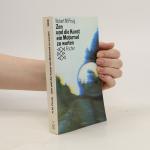 Robert M. Pirsig: Zen und die Kunst ein 