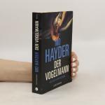 Mo Hayder: Der Vogelmann