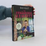 Bas Kast: Der Ernährungskompass - Das Ko