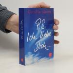 Cecelia Ahern: P.S. Ich liebe Dich