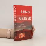 Arno Geiger: Reise nach Laredo