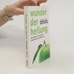 Ulrich Strunz: Wunder der Heilung