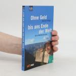 Michael Wigge: Ohne Geld bis ans Ende de