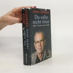 Jürgen Todenhöfer: Du sollst nicht töte