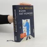 Jan Weiler: Kühn hat Hunger