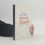 Thomas Hürlimann: Fräulein Stark