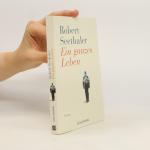 Robert Seethaler: Ein ganzes Leben: Roma