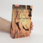 Charlotte Link: Der Verehrer