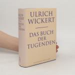 Ulrich Wickert: Das Buch der Tugenden