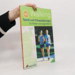 Walking: Spiele und Fitnessübungen für Kinder und Jugendliche