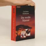 Corinne Hofmann: Die weiße Massai