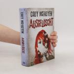 Cody Mcfadyen: Ausgelöscht Cody Mcfadyen: Ausgelöscht