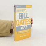 Des Dearlove: Business the Bill Gates Wa Des Dearlove: Business the Bill Gates Wa