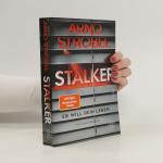 Arno Strobel: Stalker - Er will dein Leb Arno Strobel: Stalker - Er will dein Leb