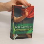 Tess Gerritsen: Schwesternmord