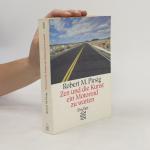 Robert M. Pirsig: Zen und die Kunst ein 