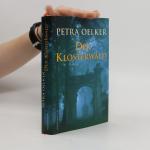 Petra Oelker: Der Klosterwald
