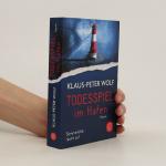 Peter Klaus Wolf: Todesspiel im Hafen