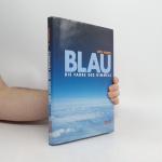 Götz Hoeppe: Blau - die Farbe des Himmel