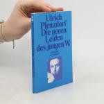 Ulrich Plenzdorf: Die neuen Leiden des j