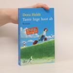 Dora Heldt: Tante Inge haut ab: Roman