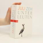 Juli Zeh: Unterleuten: Roman