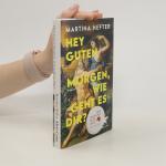 Martina Hefter: Hey guten Morgen, wie ge