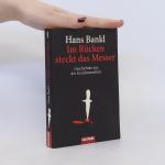 Hans Bankl: Im Rücken steckt das Messer