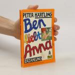 Peter Härtling: Ben liebt Anna