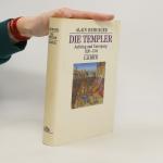 Alain Demurger: Die Templer