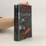 Karin Slaughter: Gottlos
