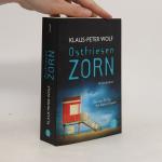 Peter Klaus Wolf: Ostfriesen Zorn