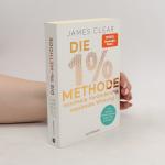 James Clear: Die 1% Methode: Minimale Ve