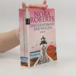 Nora Roberts: Das Geheimnis der Wellen
