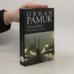 Orhan Pamuk: Istanbul - Erinnerungen an 